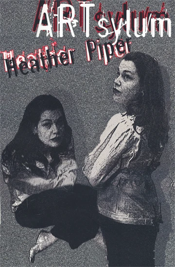 ARTsylum-Poster-Aunt-Heather-Piper-2005